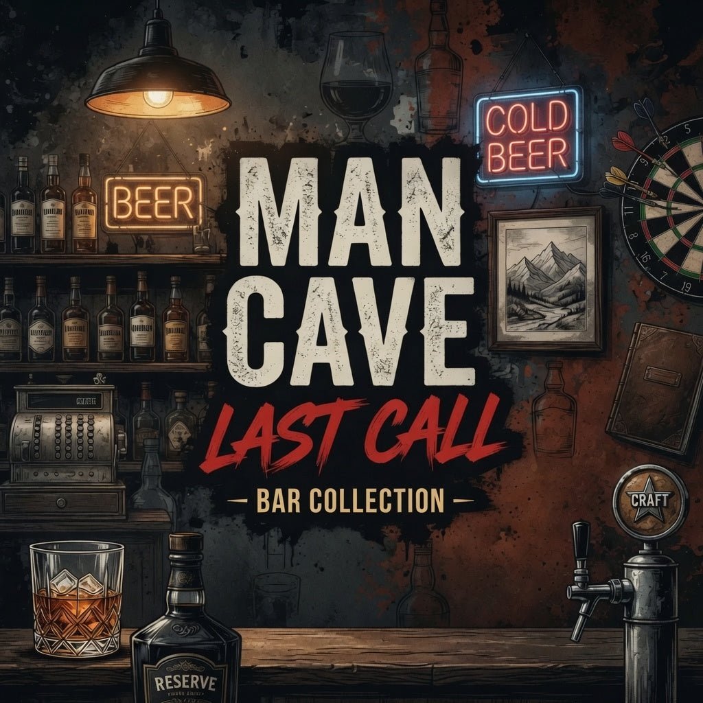 Man Cave Last Call - Bar Collection