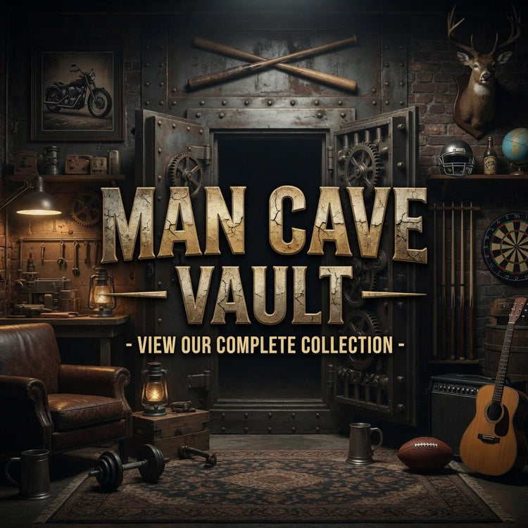 Man Cave Vault - View Our Complete Collection