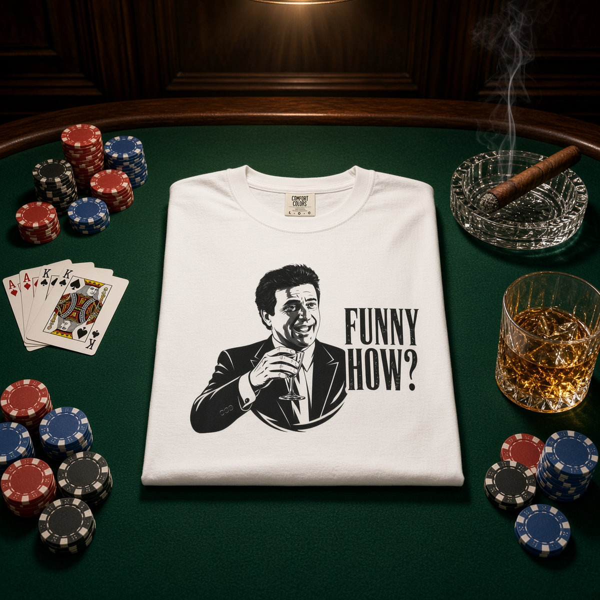 Funny How? | Mob Quote Tee