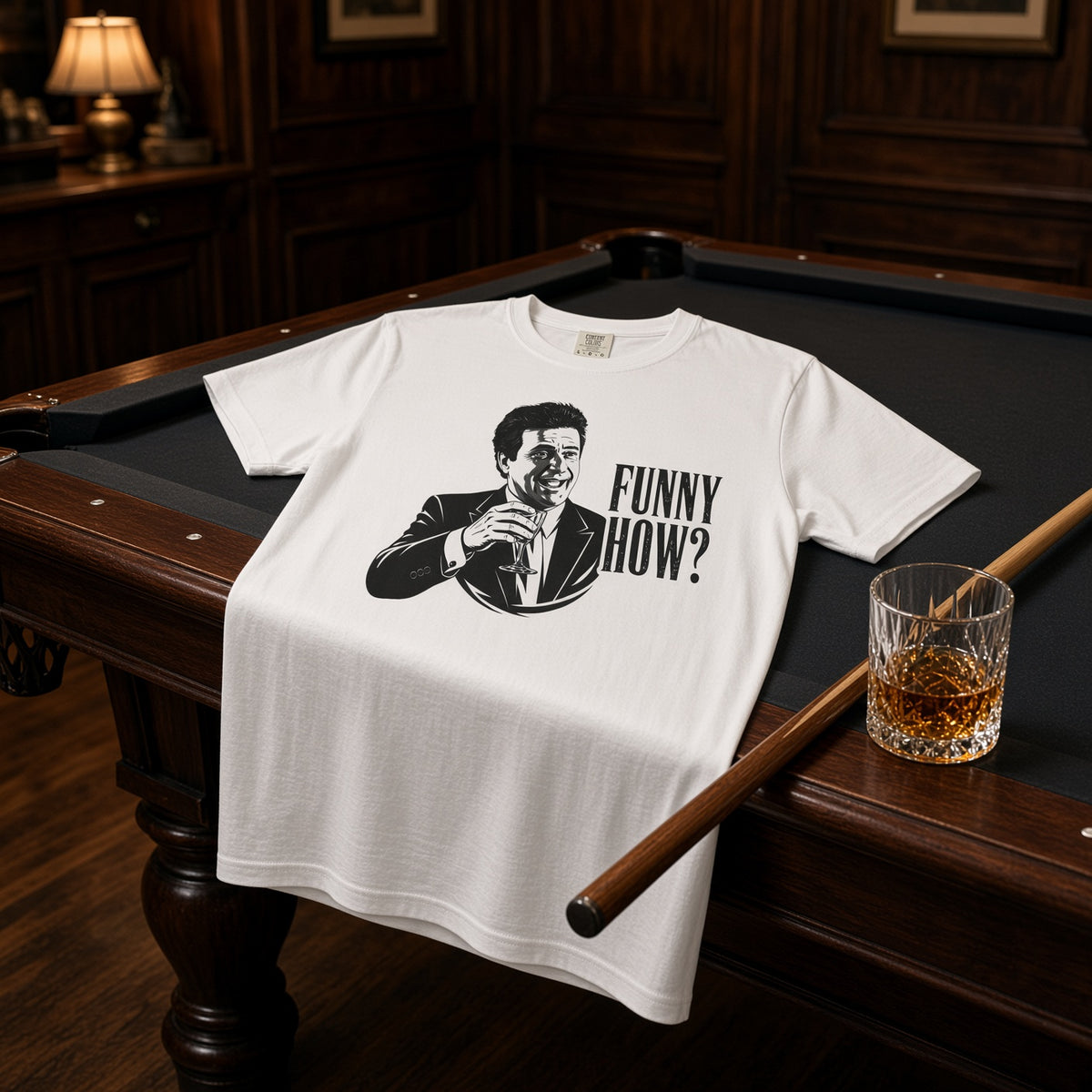 Funny How? | Mob Quote Tee
